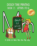 Doggy Time Printing Book 2: Letters Ii to Qq (Volume 2)