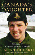 Canada's Daughter: The Story of Nichola Goddard