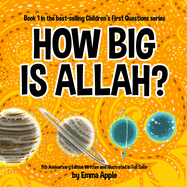 How Big Is Allah? (Children's First Questions)