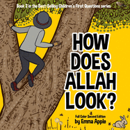 How Does Allah Look? (Children's First Questions)