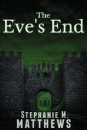 The Eve's End