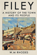 Filey: A History of The Town and its People