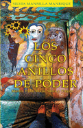 Los cinco anillos de poder. M├â┬írtir, puta, bruja, santa y virgen (Spanish Edition)