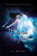The Divide: The Dreamland Series Book II