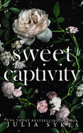 Sweet Captivity