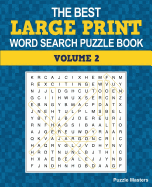 The Best Large Print Word Search Puzzle Book: A Collection of 50 Themed Word Search Puzzles; Great for Adults and for Kids! (The Best Large Print Word Search Puzzle Books) (Volume 2)