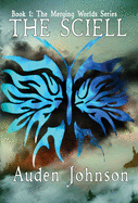 The Sciell: Book 1 (The Merging World)