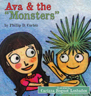 Ava & the 'Monsters'