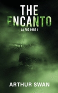 The Encanto (LA FOG)