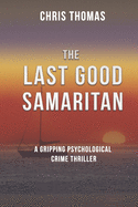 The Last Good Samaritan
