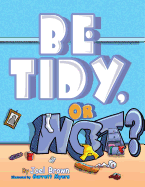 Be Tidy, Or Not? (2) (Zoom Boom Book)