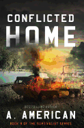 Conflicted Home (The Survivalist) (Volume 9)