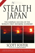 Stealth Japan: The Surprise Success of the World's First Infomerc Economy