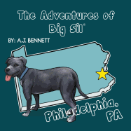 The Adventures of Big Sil Philadelphia, PA: Children's Book / Picture Book (3)