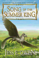 'Song of the Summer King: Book I of the Summer King Chronicles, Second Edition'
