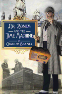Dr. Bones and the Time Machine