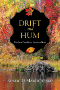 Drift and Hum: The Great Canadian ├óΓé¼ΓÇ£ American Novel