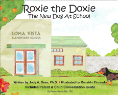 Roxie the Doxie New Dog at School