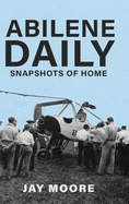 Abilene Daily: Snapshots of Home