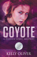 COYOTE: A Jessica James Mystery (Jessica James Mysteries)