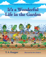 It's a Wonderul Life in the Garden (The Adventures of Archie Artichoke Book 3)