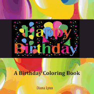 Happy Birthday: A Birthday Coloring Book