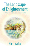 The Landscape of Enlightenment: With Doors and Windows to Our World