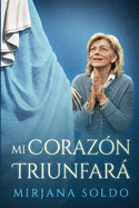 Mi Corazon Triunfara (Spanish Edition)