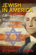 Jewish in America: Living George Washington's Promise