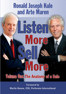 Listen More Sell More: Volume One: The Anatomy of a Sale