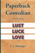 Paperback Comedian: A Novella Trilogy