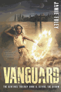 Vanguard: Prequel to the Sentinel Trilogy