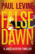 False Dawn (Jake Lassiter Series) (Volume 3)
