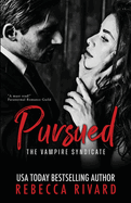 Pursued: A Vampire Syndicate Paranormal Romance (The Vampire Syndicate)