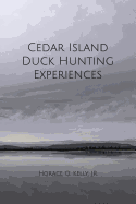 Cedar Island Duck Hunting Experiences