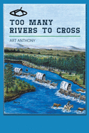 Too Many Rivers to Cross