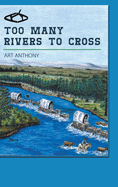 Too Many Rivers to Cross: HISTORICAL WESTERN FICTION