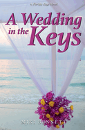 A Wedding In the Keys: A Florida Keys Novel (The Florida Keys Novels)