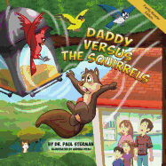 Daddy Versus the Squirrels: Family Reader Edition