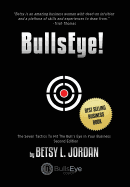 BullsEye!: The Seven Tactics to Hit the Bull's-Eye in Your Business