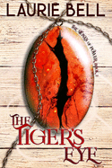 The Tiger's Eye (Stones of Power)