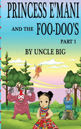 Princess E'mani and the Foo-Doo's