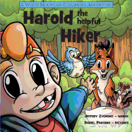 Harold the Helpful Hiker (White Mountain Children's Adventure)