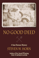 No Good Deed: A Sam Dawson Mystery