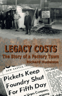 Legacy Costs: The Story of a Factory Town