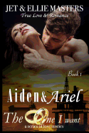 Aiden & Ariel: The One I Want series