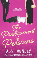 The Predicament of Persians (The Love & Pets Romantic Comedy)