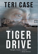 Tiger Drive: a novel