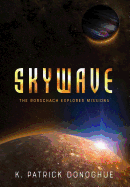 Skywave (Rorschach Explorer Missions)