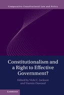 Constitutionalism and a Right to Effective Government? (Comparative Constitutional Law and Policy)